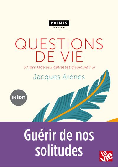Questions de vie ; un psy face aux détresses d'aujourd'hui - flash vidéo