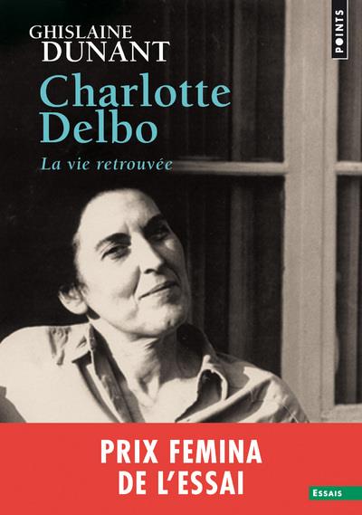 Charlotte Delbo ; la vie retrouvée
