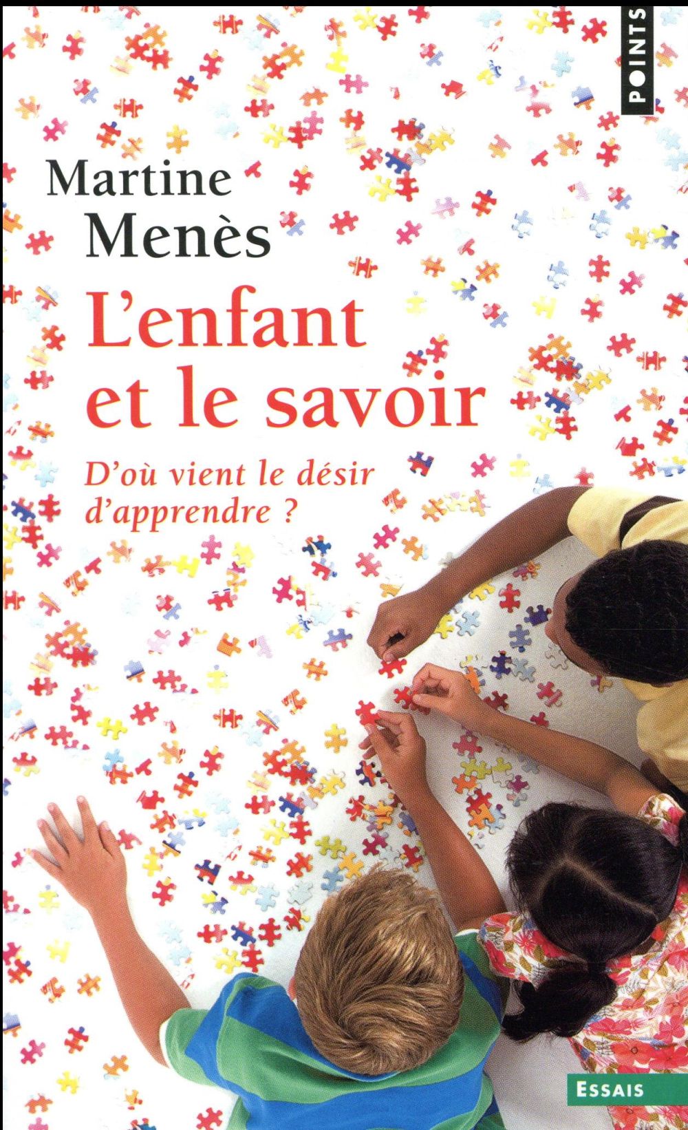 L'enfant et le savoir ; d'où vient le désir d'apprendre ?