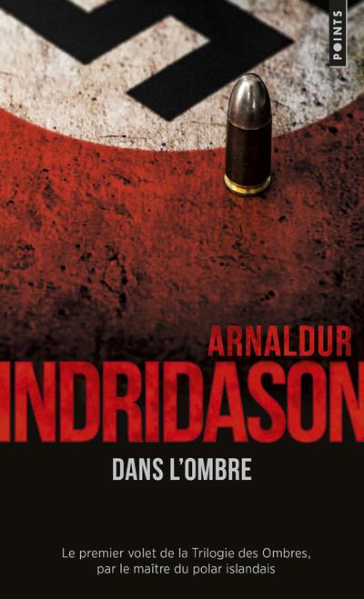La trilogie des ombres Tome 1 : dans l'ombre