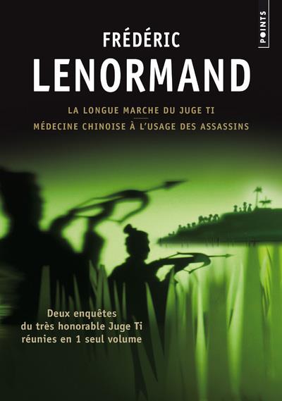 La longue marche du juge Ti ; médecine chinoise à l'usage des assassins