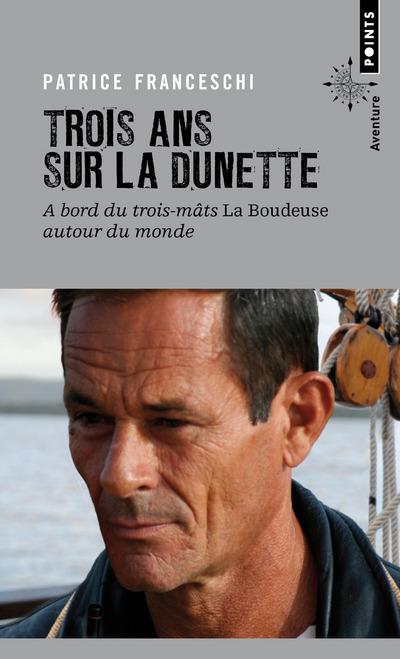 Trois ans sur la dunette ; à bord du trois-mâts La Boudeuse autour du monde