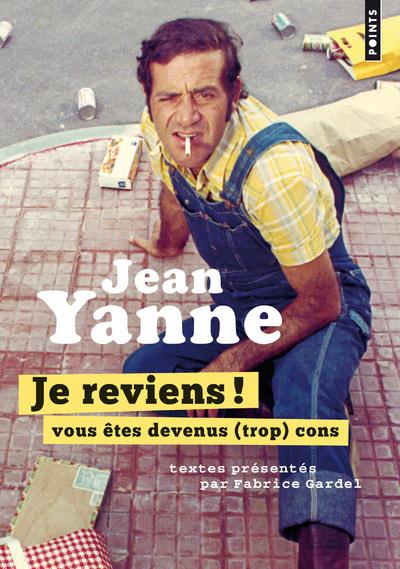 Je reviens ! vous êtes devenus (trop) cons - flash vidéo