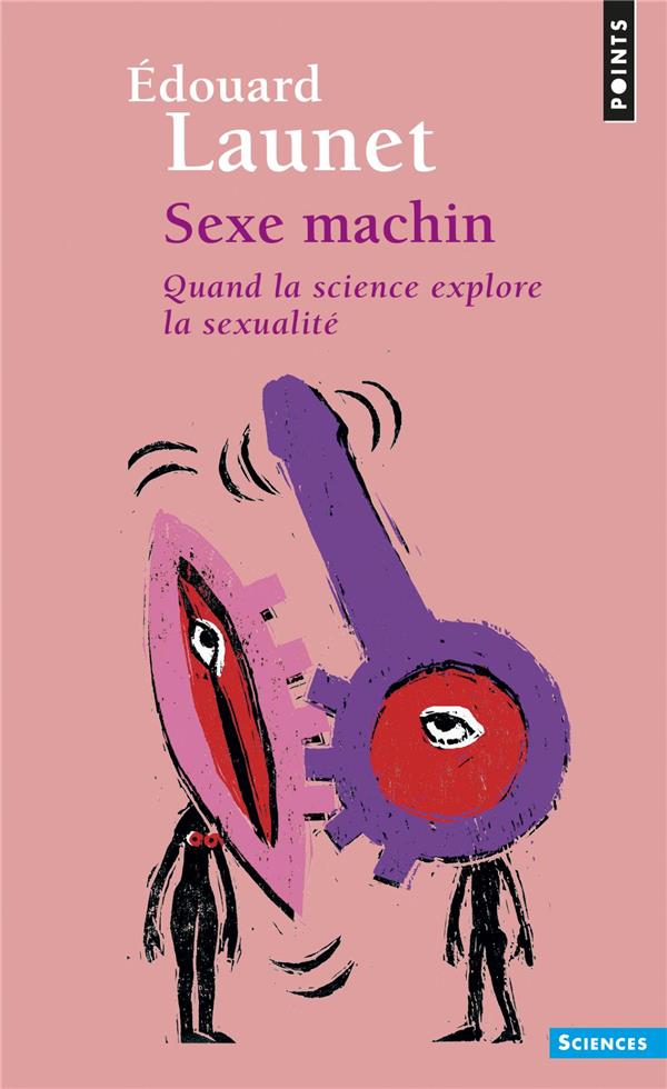 Sexe machin ; quand la science explore la sexualité - flash vidéo