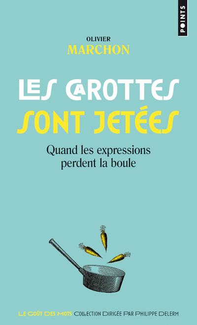 Les carottes sont jetées ; quand les expressions perdent la boule - flash vidéo
