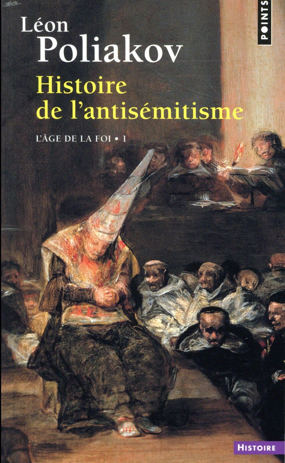 Histoire de l'antisémitisme Tome 1 : l'âge de la foi
