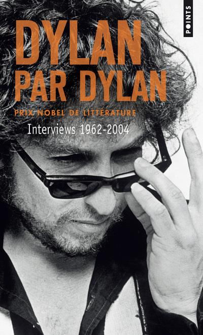 Dylan par Dylan ; interviews 1962-2004
