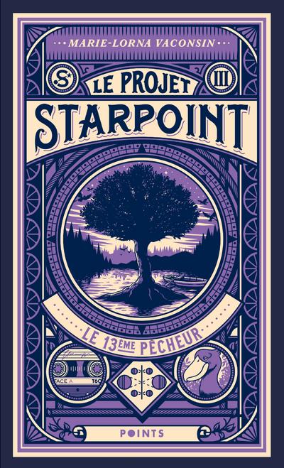 Le projet Starpoint Tome 3 : le 13e pêcheur
