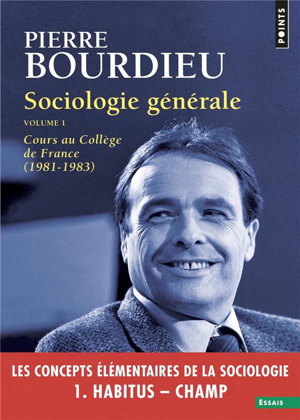 Sociologie générale Tome 1 ; cours au Collège de France (1981-1983)