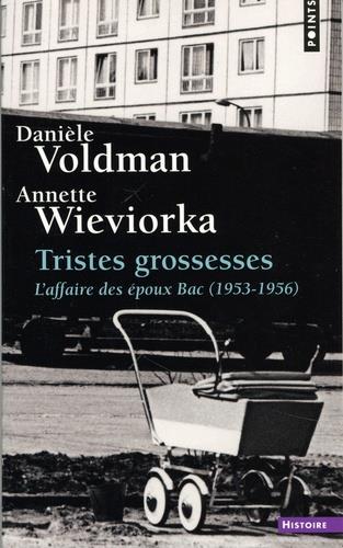 Tristes grossesses ; l'affaire des époux Bac (1953-1956)