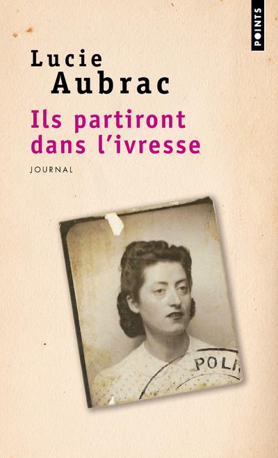 Ils partiront dans l'ivresse ; journal