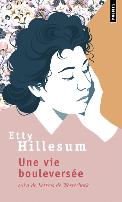 Une vie bouleversée. Suivi de Lettres de Westerbork
