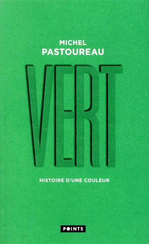Vert : Histoire d'une couleur