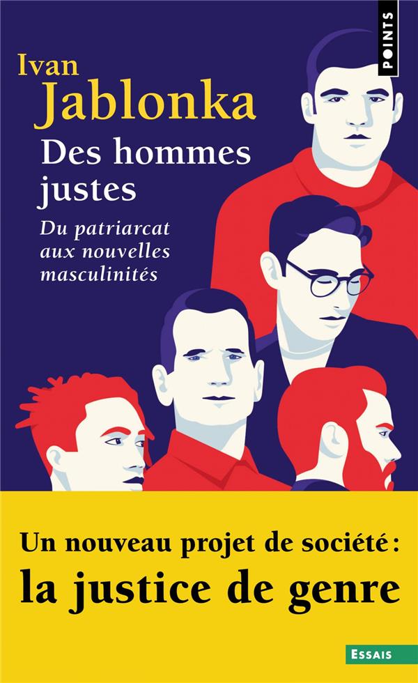 Des hommes justes ; du patriarcat aux nouvelles masculinités