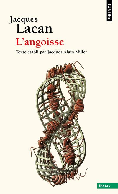 Le séminaire livre X : L'angoisse (1962-1963)