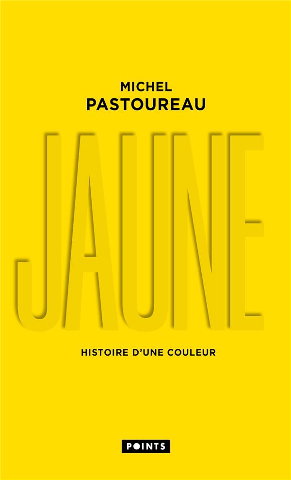Jaune : Histoire d'une couleur (édition 2022)