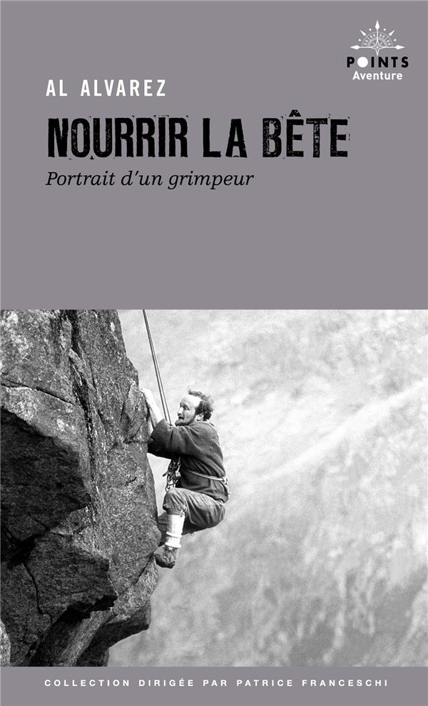 Nourrir la bête : portrait d'un grimpeur