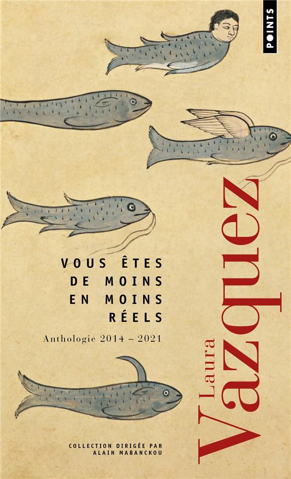 Vous êtes de moins en moins réels : anthologie