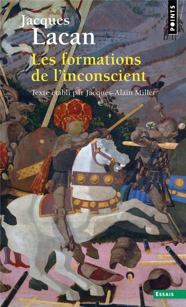 Le séminaire livre V : Les formations de l'inconscient