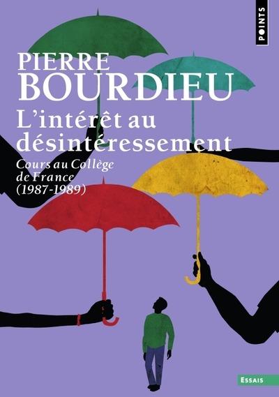 L'intérêt au désintéressement : Cours au Collège de France (1987-1989)