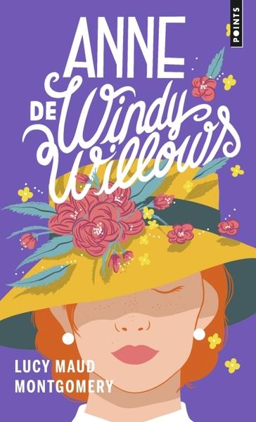 Anne Shirley Tome 4 : Anne de Windy Willows