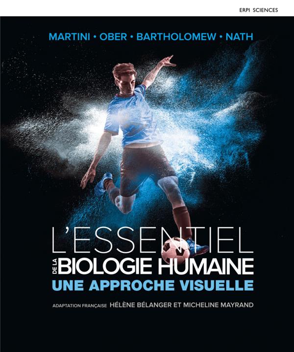 L'essentiel de la biologie humaine - une approche visuelle