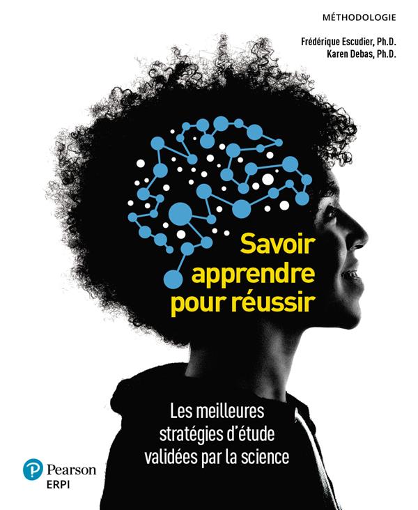 Savoir apprendre pour réussir : les meilleures stratégies d'étude validées par la science
