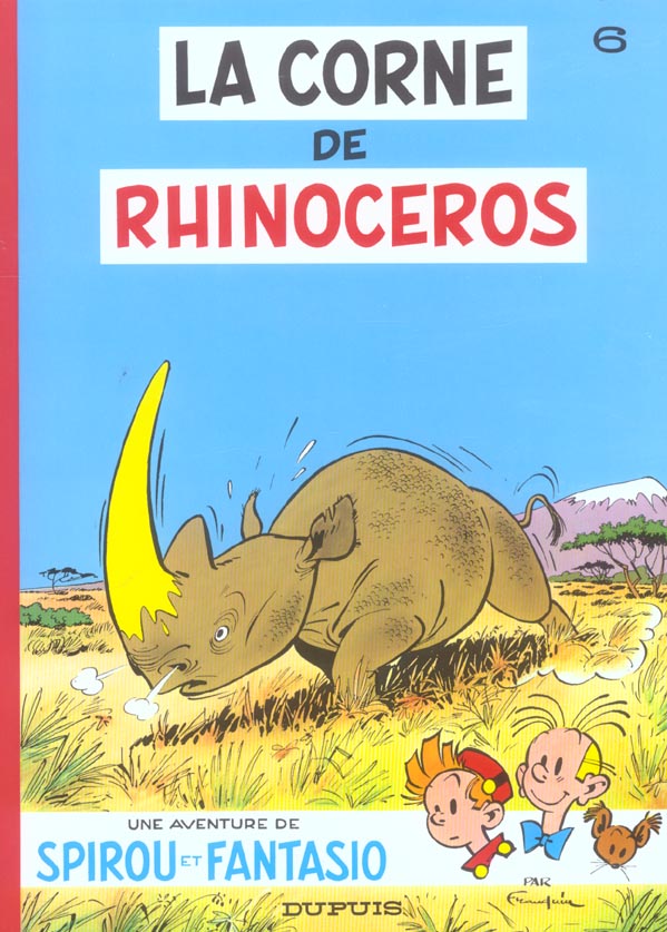 Spirou et Fantasio Tome 6 : la corne de rhinocéros