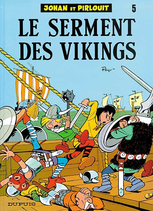 Johan et Pirlouit Tome 5 : le serment des vikings