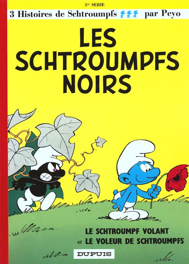 Les Schtroumpfs Tome 1 : les Schtroumpfs noirs, le Schtroumpf volant et le voleur de Schtroumpfs