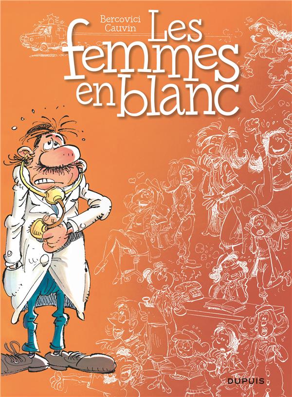 Les femmes en blanc Tome 1