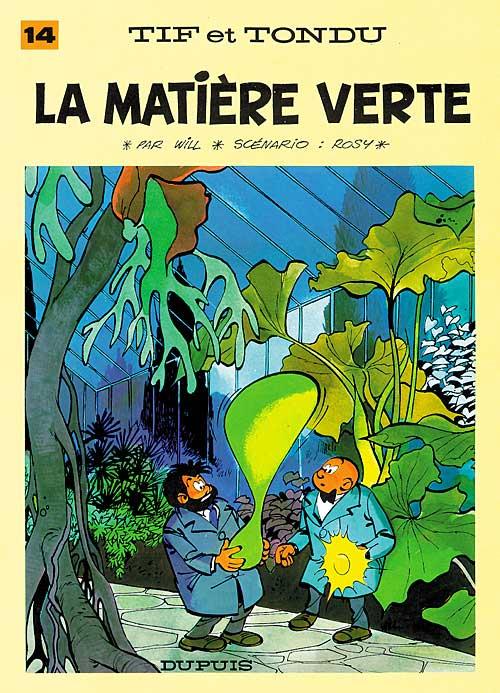 Tif et Tondu Tome 14 : la matière verte