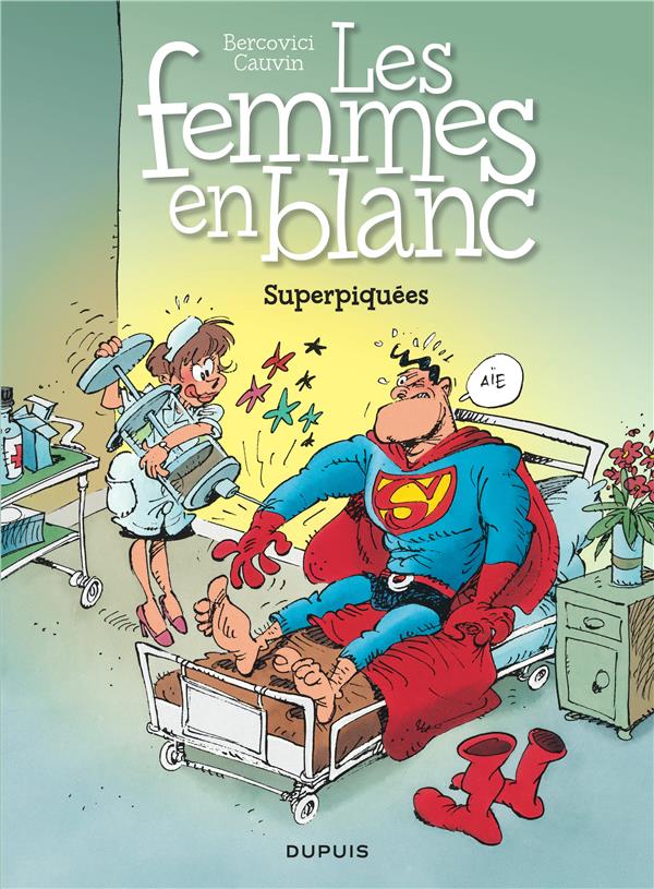 Les femmes en blanc Tome 3 : superpiquées
