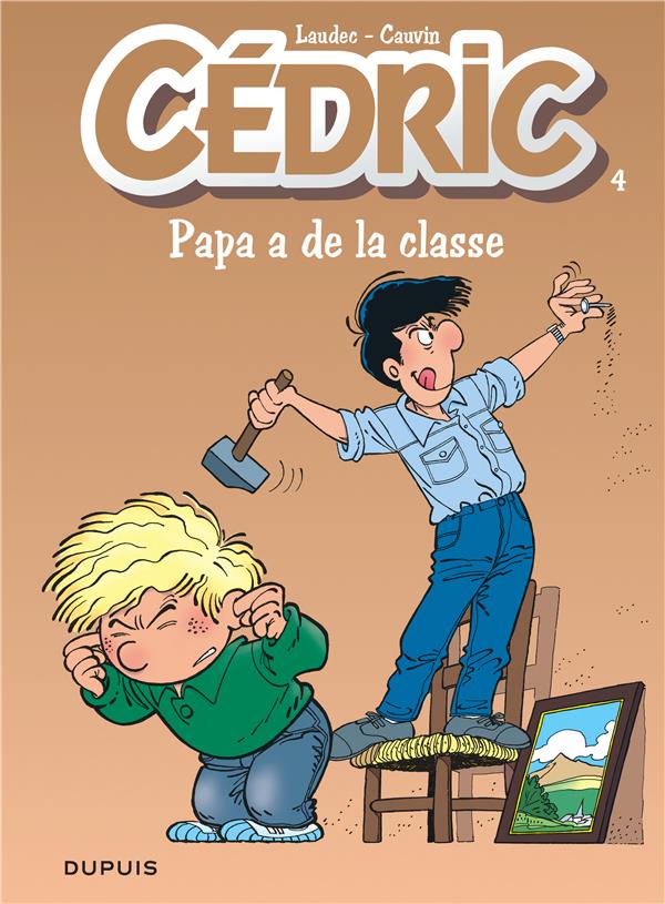 Cédric Tome 4 : papa a de la classe