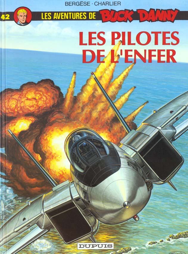 Les aventures de Buck Danny Tome 42 : les pilotes de l'enfer