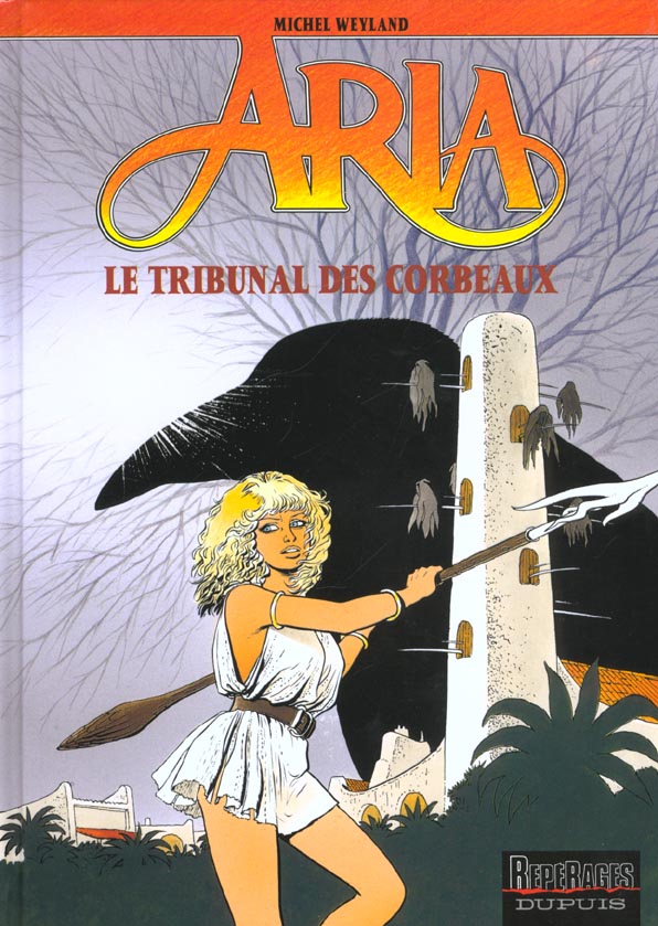 Aria Tome 7 : le tribunal des corbeaux