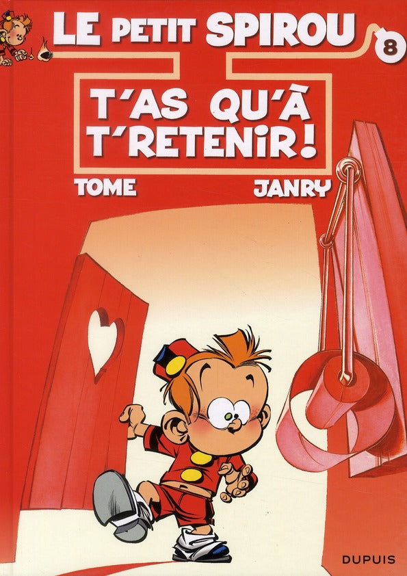 Le Petit Spirou Tome 8 : t'as qu'à t'retenir !