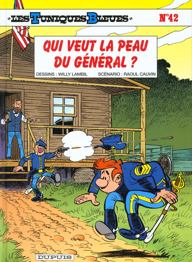 Les Tuniques Bleues Tome 42 : qui veut la peau du général ?