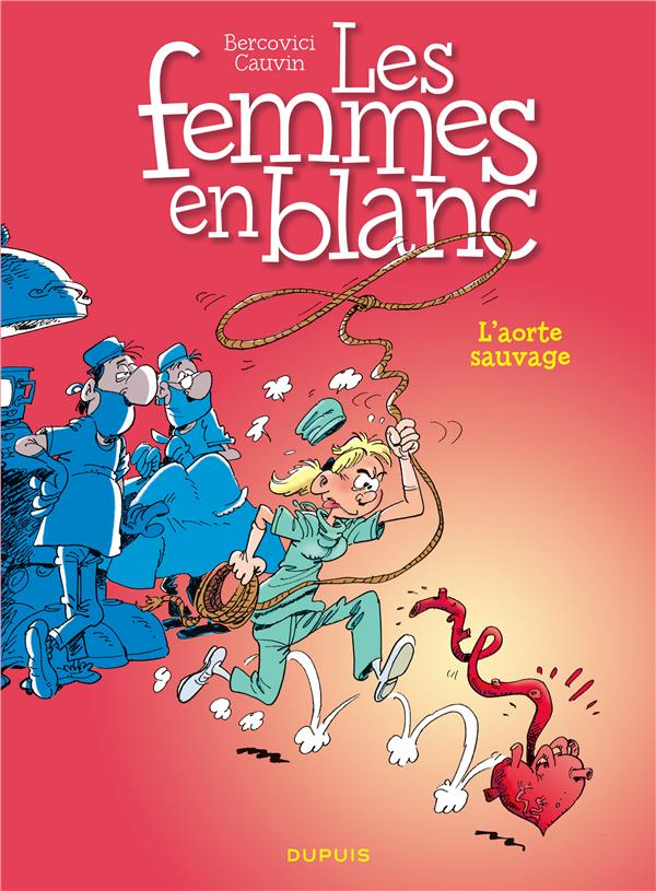 Les femmes en blanc Tome 19 : l'aorte sauvage