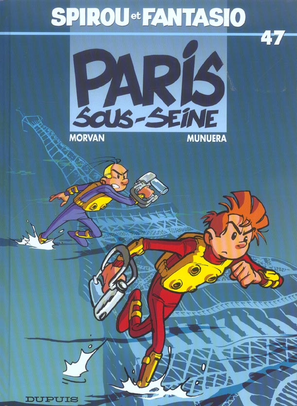 Spirou et Fantasio Tome 47 : Paris-sous-Seine