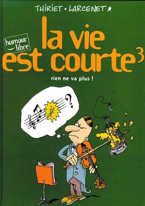 La vie est courte Tome 3 : rien ne va plus ! - flash vidéo