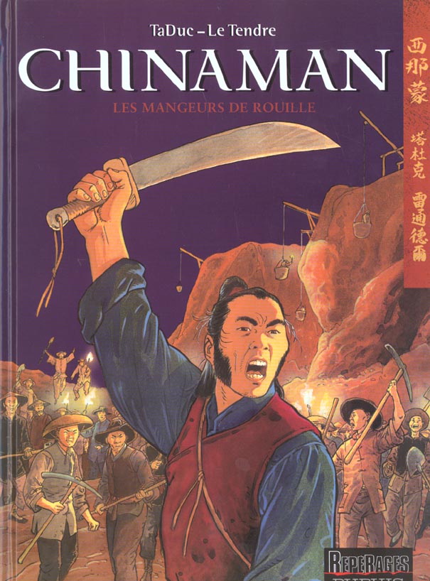 Chinaman Tome 4 : les mangeurs de rouille