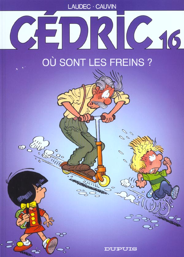 Cédric Tome 16 : où sont les freins ?
