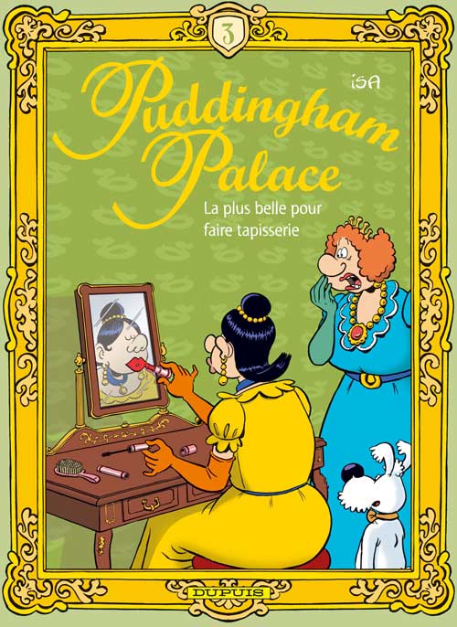 Puddingham palace Tome 3 ; la plus belle pour faire tapisserie - flash vidéo