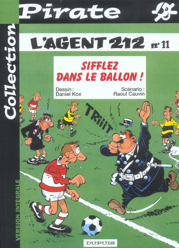 L'agent 212 Tome 11 : sifflez dans le ballon !