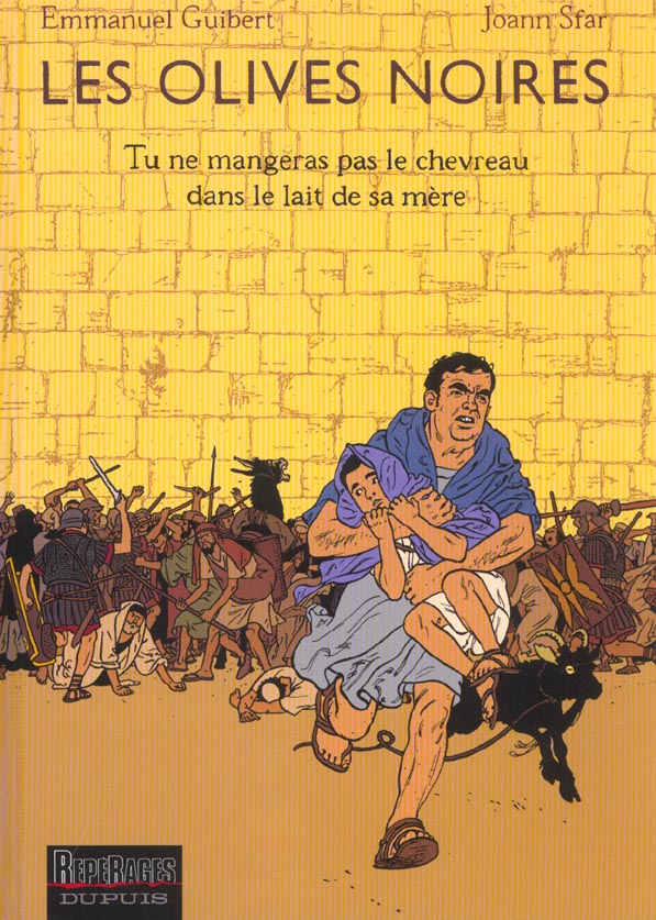 Les olives noires Tome 3 ; tu ne mangeras pas le chevreau dans le lait de sa mère