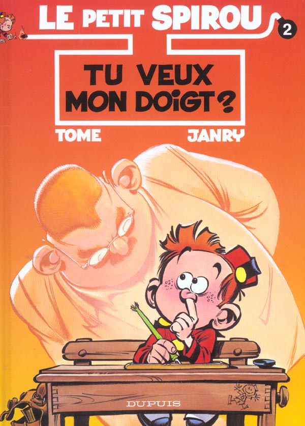 Le Petit Spirou Tome 2 : tu veux mon doigt ?