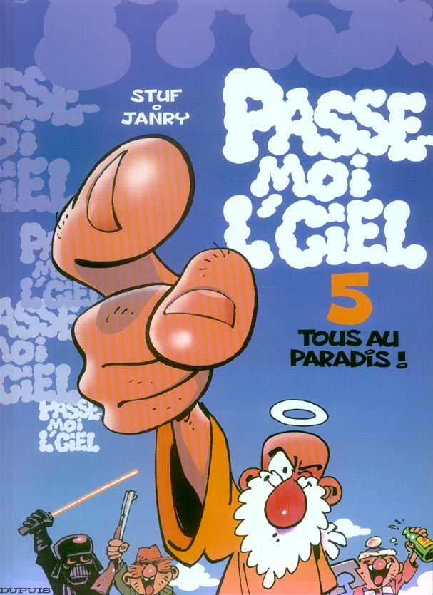 Passe-moi l'ciel Tome 5 : tous au paradis !