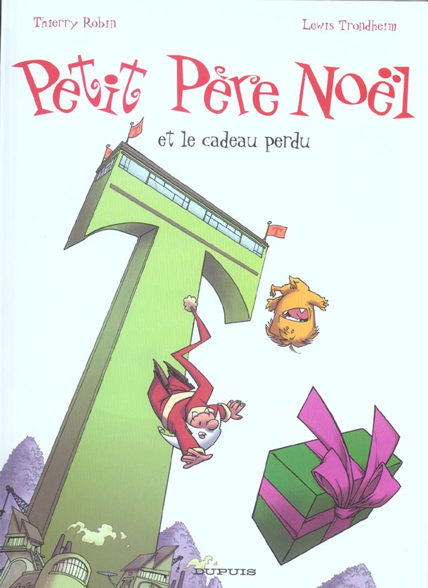 PETIT PERE NOEL ET LE CADEAU PERDU