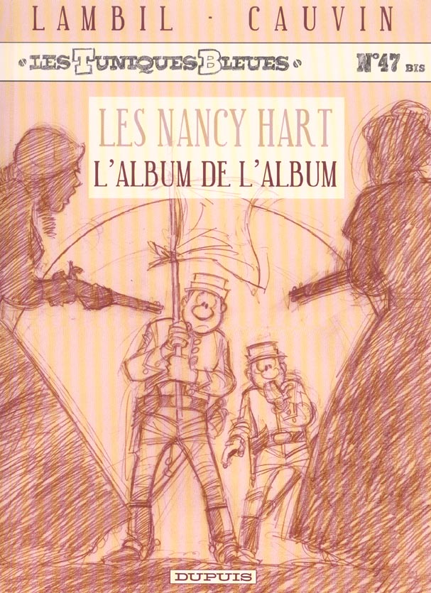 Les Tuniques Bleues Tome 47 : les Nancy Hart